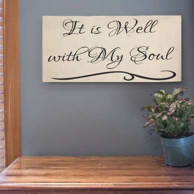 It Is Well With My Soul 12x24
