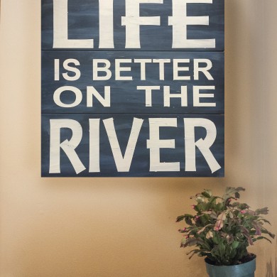 Life is Better on the River 16x16